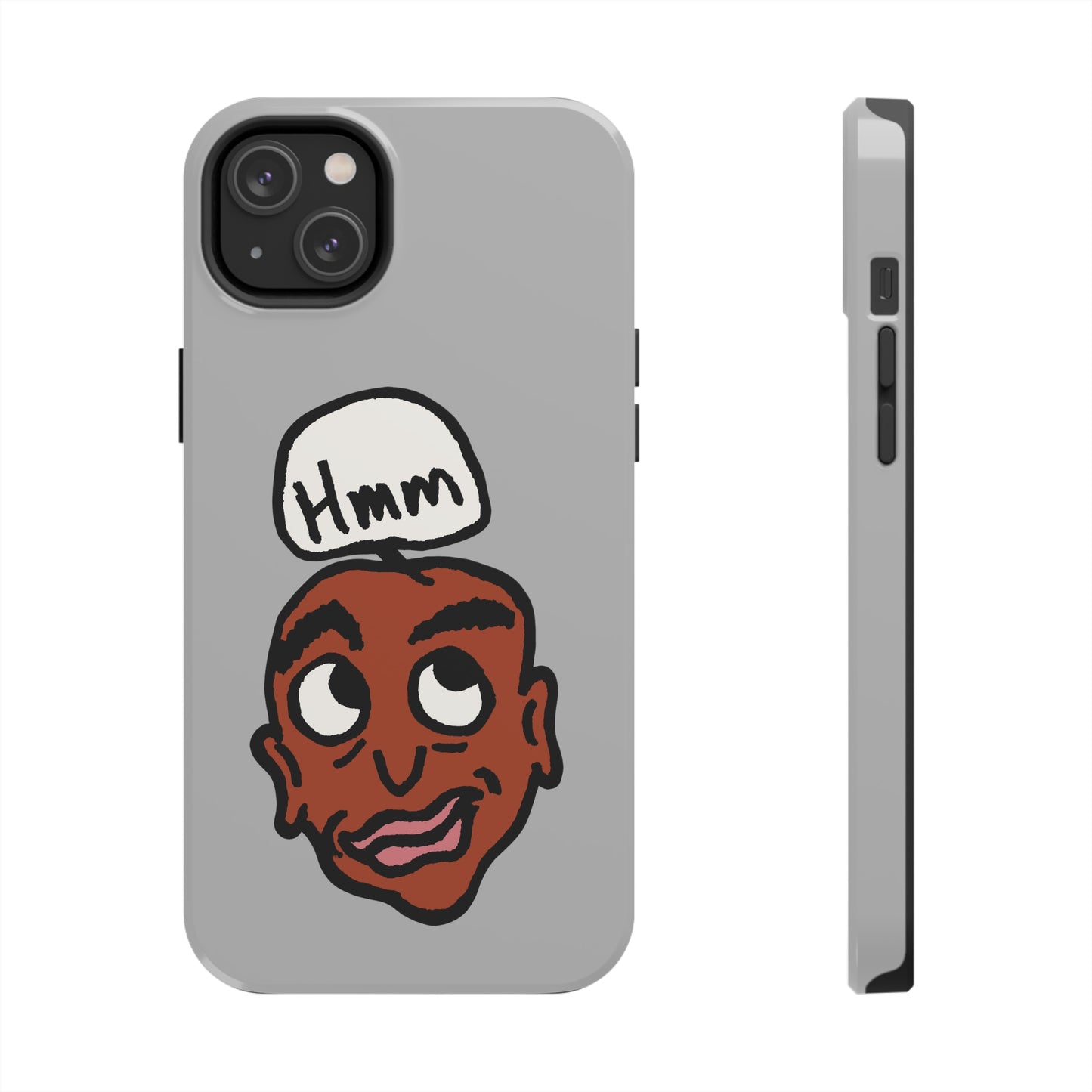 Hmm Tough Phone Cases