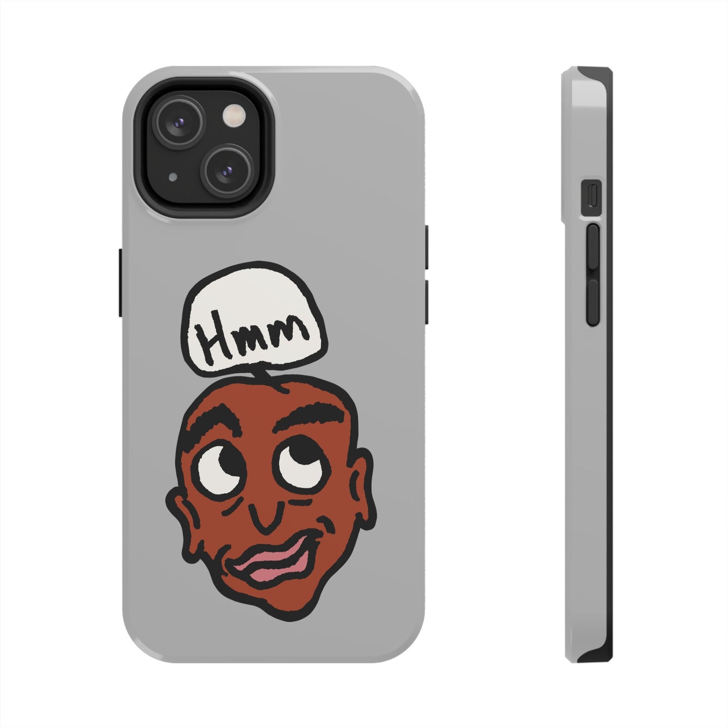 Hmm Tough Phone Cases