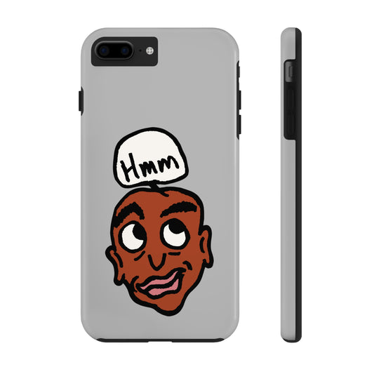 Hmm Tough Phone Cases