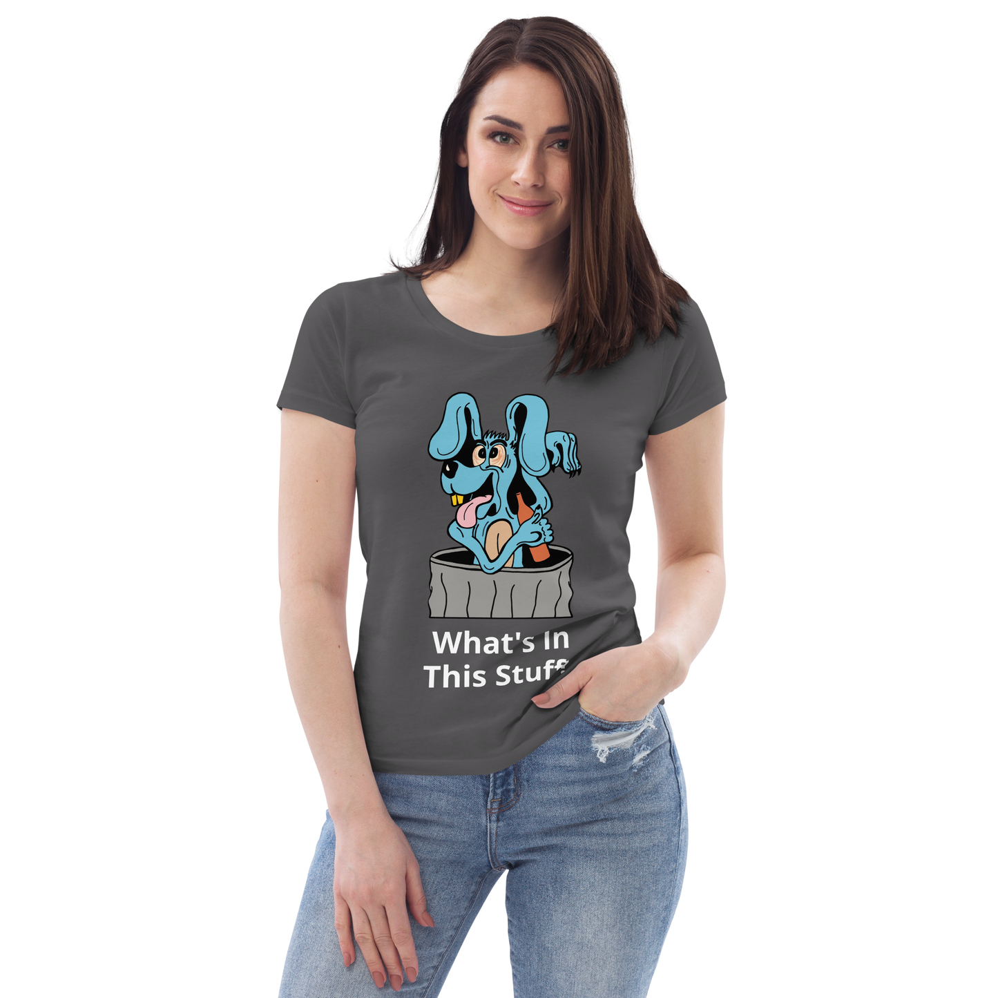 Women's fitted Blue Dog " What's In This Stuff?" eco tee