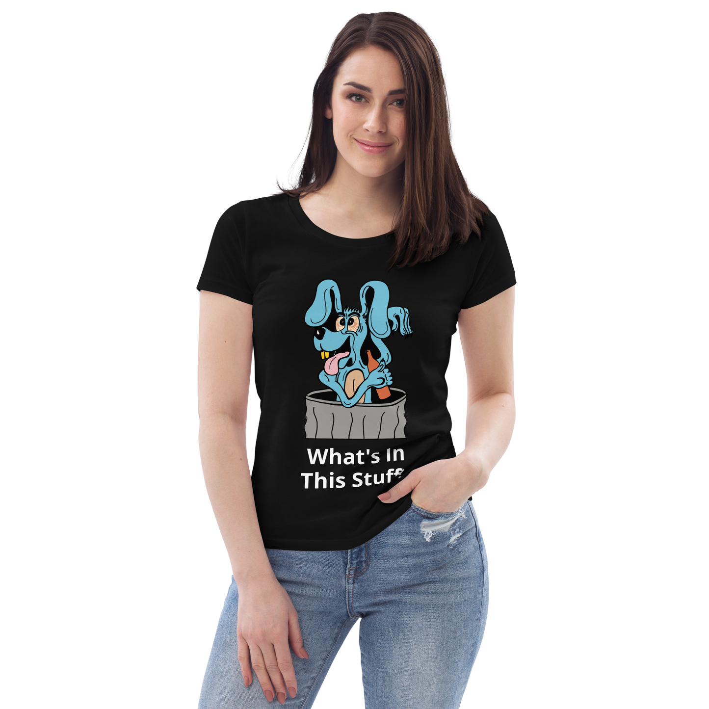 Women's fitted Blue Dog " What's In This Stuff?" eco tee