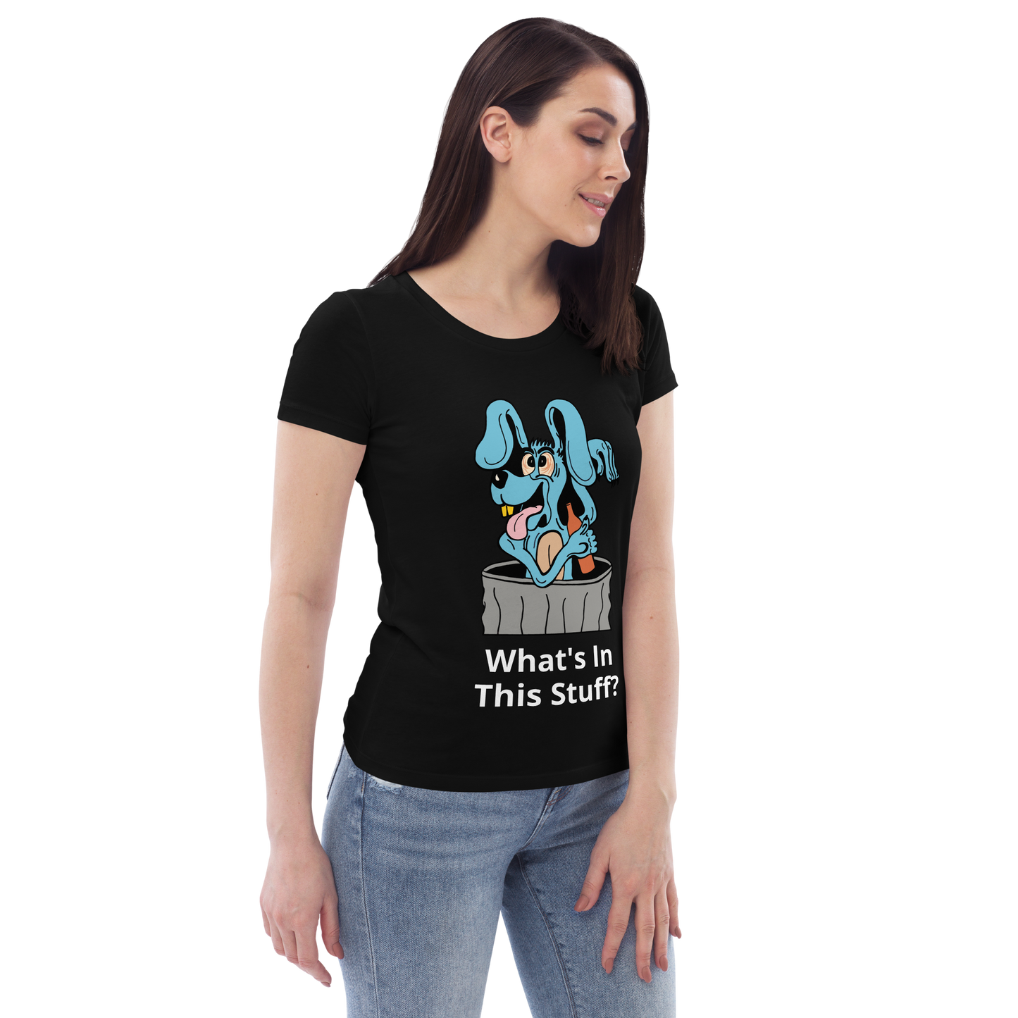 Women's fitted Blue Dog " What's In This Stuff?" eco tee